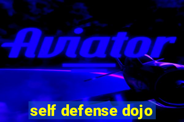 self defense dojo